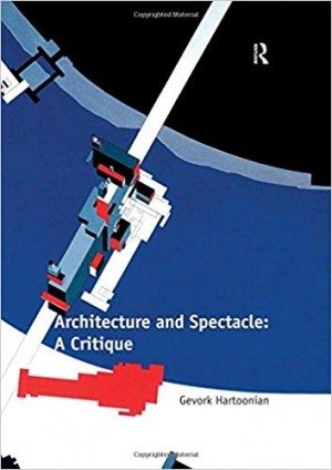 Architecture and Spectacle - A Critique