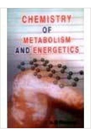 Chemistry of Metabolism and Energetics