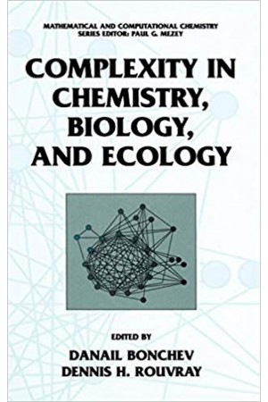 Complexity in Chemistry, Biology, and Ecology -Mathematical and Computational Chemistry