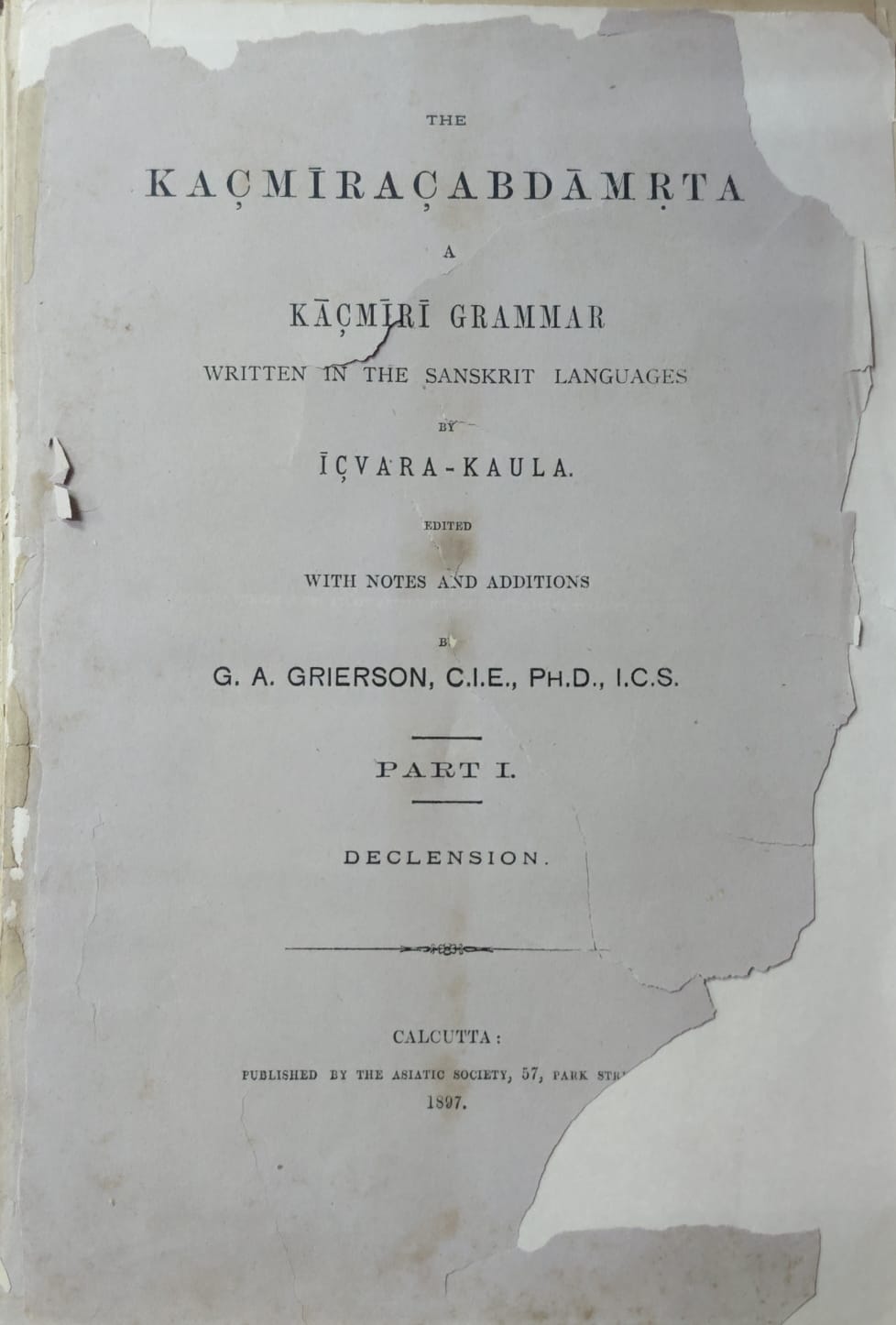 The Kacmiracabdamrta a Kachmiri Grammer Part 1
