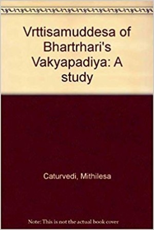 Vrttisamuddesa of Bhartrhari's Vakyapadiya