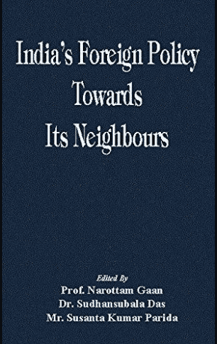 India's Foreign Policy Towards Its Neighbours