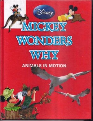 Disney Mickey Wonders Why: Animal in Motion