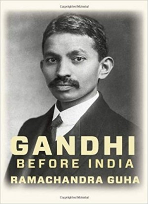 Gandhi Before India - Author of India After Gandhi