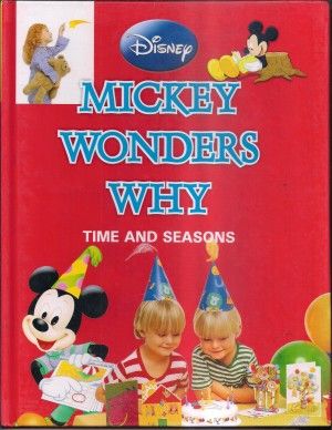 Disney Mickey Wonders Why: Time and Seasons
