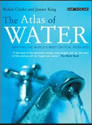 The Atlas of Water -Mapping the World' s Most Critical Resource New