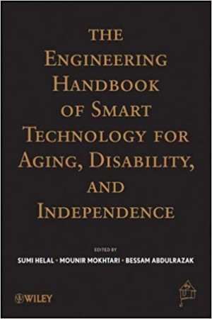The Engineering Handbook of Smart Technology for Aging, Disability, and Independence