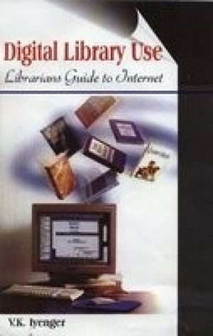 Digital Library Use - Librarians Guide to Internet