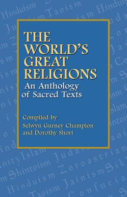 The World's Great Religions - An Anthology of Sacred Texts