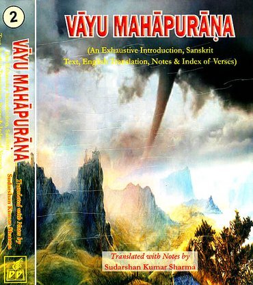 Vayu Mahapurana - An Exhaustive Introduction, Sanskrit Text, English Translation, Notes & Index of Verses - 2 Vols.