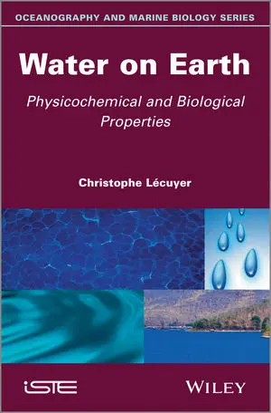 Water on Earth-Physiocochemical and Biological Properties