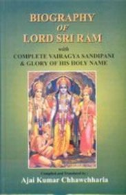 Biography of Lord Sri Ram with complete vairagya sandipani & glory of his holy name