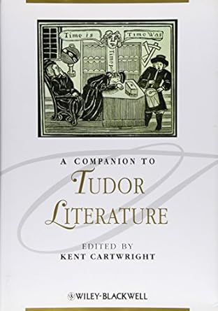 A Companion to Tudor Literature