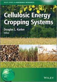 Cellulosic Energy Cropping Systems:Renewable Resources