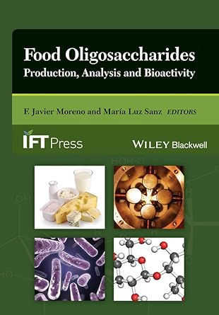 Food Oligosaccharides - Production, Analysis and Bioactivity