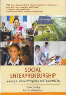Social Entrepreneurship : Leading a Path for Prosperity and Sustainability