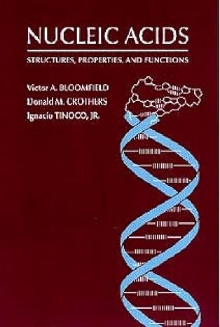Nucleic Acid - Structures Properties and Functions