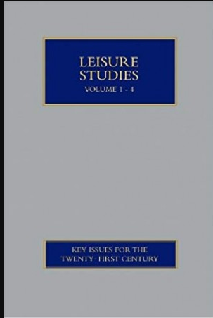Leisure Studies - Key Issues for the Twenty- First Century in 4Vols. BOOK