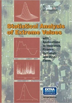 Statistical Analysis of Extreme Values, With Application to Insurance , Finance, Hydrology and other Fields - Includes CD-Room
