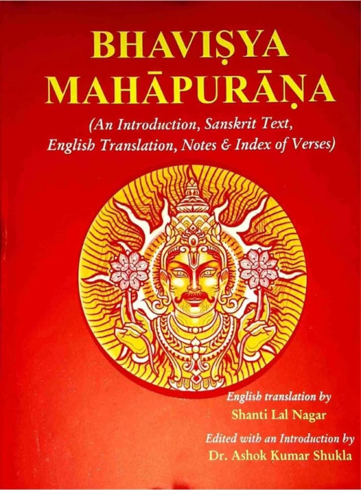 BHAVISHAYA MAHAPURANA - An Introduction, Sanskrit Text, English Translation, Notes & Index of Versesin 3 vols. Complete Set