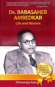 Dr. Babasaheb Ambedkar: Life and Mission