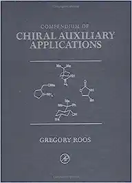 Compendium of Chiral Auxiliary Applications 3 Vols. Set