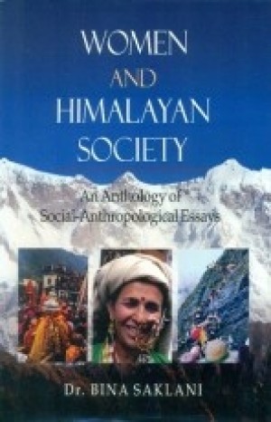 Women and Himalayan Society - An Anthology of Social-Anthropological Essays