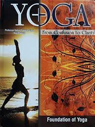 YOGA - Foundation of Yoga - I