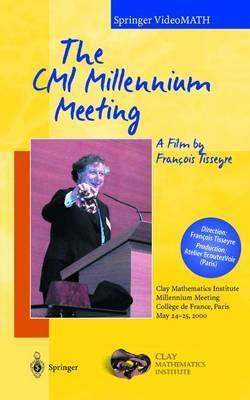 The CMI Millennium Meeting - A Film By Francois Tisseyre
