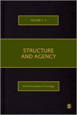 Structure and Agency - Key Debates in Sociology - 4 Vols.