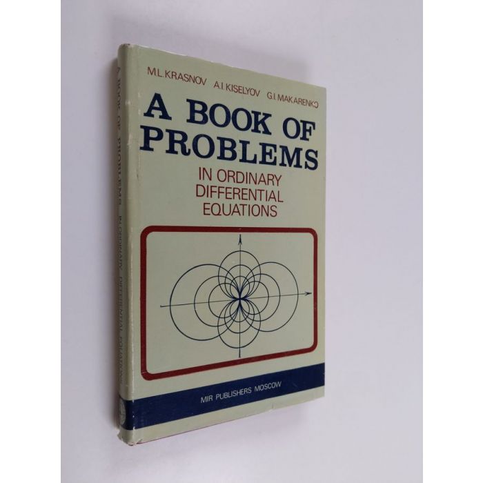 A Book of Problems in Ordinary Differential Equations