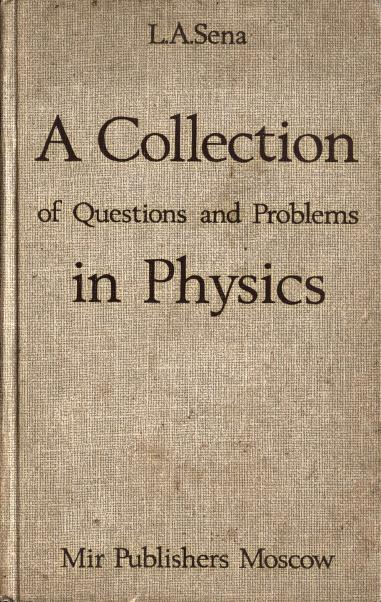 A Collection of Questions and Problems in Physics