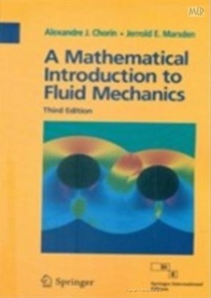 A Mathematical Introduction to Fluid Mechanics 3/e