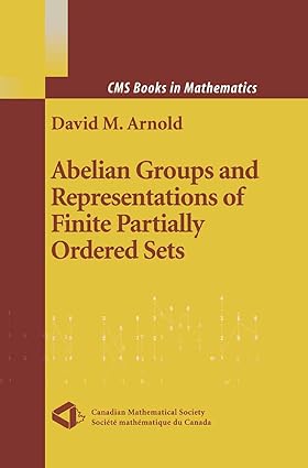 Abelian Groups and Representations of Finite Partially Ordered Sets - CMS Books in Mathematics NEW