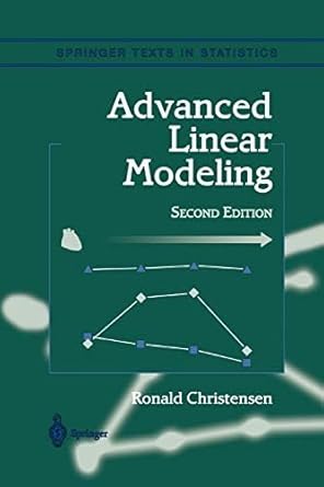 Advanced Linear Modeling - Texts in Statistics 2/e