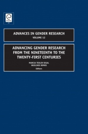 Advances in Gender Research - Advancing Gender Research From the Nineteenth to the Twenty-First Centuries New