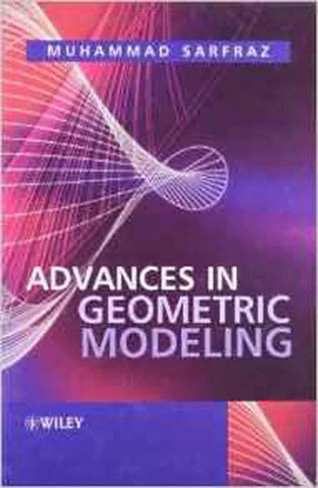 Advances in Geometric Modelling