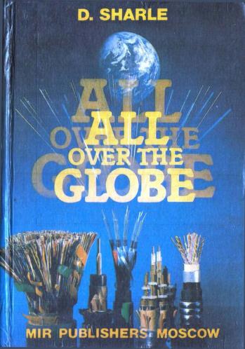 All Over The Globe - The Past, Present and Future of Communication Cables