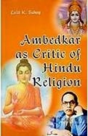 Ambedkar as Critic of Hindu Religion New