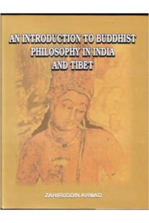 AN Introduction To Buddhist Philosophy in India And Tibet