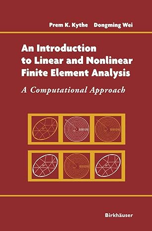 An Introduction to Linear and Nonlinear Finite Elements - A Computational Approach