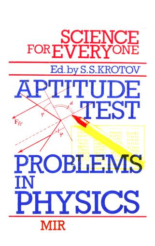 Aptitude Test Problems In Physics (Science For Everyone)