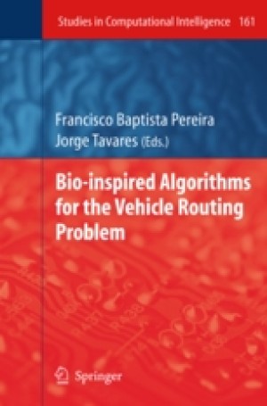 Bio-Inspired Algorithms for the Vehicle Routing Problem -Studies in Computational Intelligence