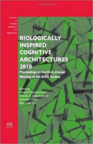 Biologically Inspired Cognitive Architectures