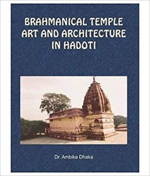 Brahmanical Temple Art and Architecture in Hadoti