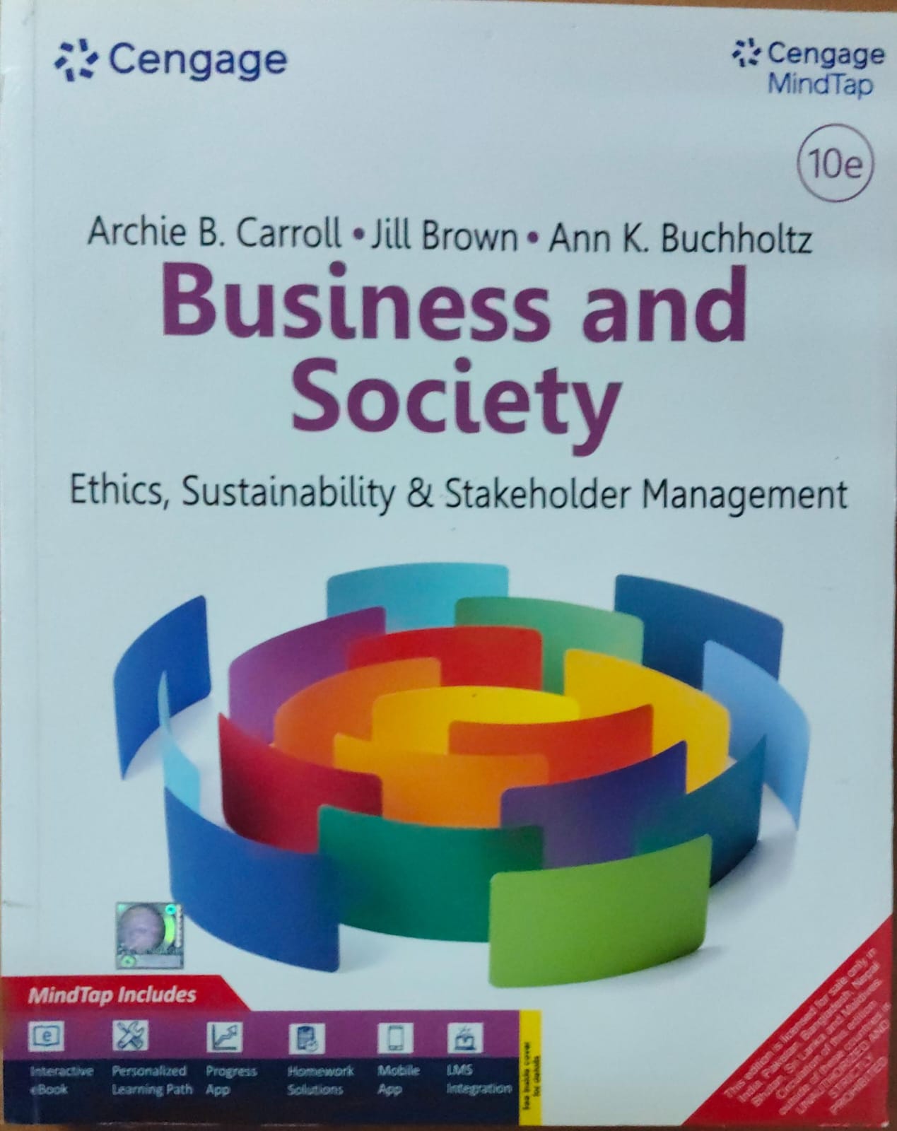 Business and Society:Ethics,Sustainability & Stakeholder Management 10/e