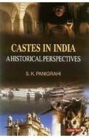 Castes in India - A Historical Perspectives