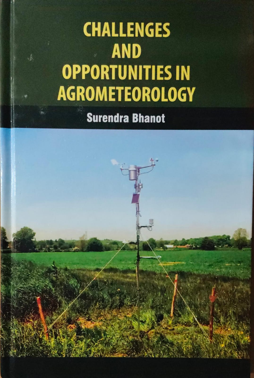 Challenges and Opportunities in Agrometeorology