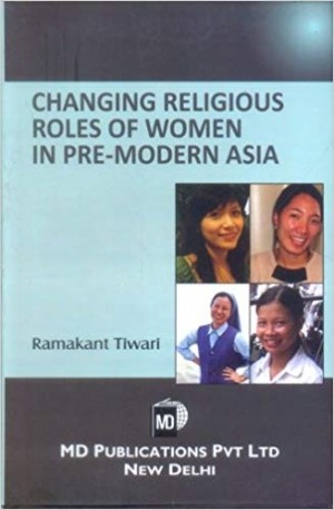 Changing Religious Roles of Women in Pre-Modern Asia