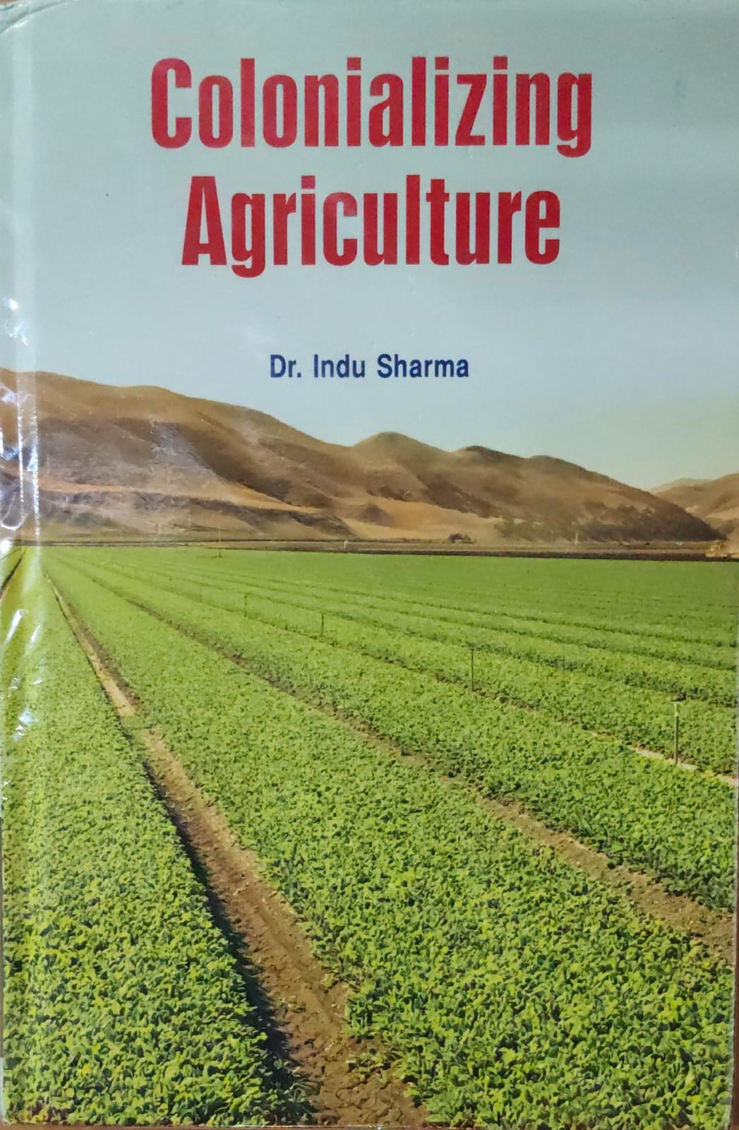 Colonializing Agriculture